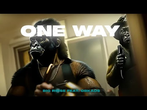 Big Rinse - One Way feat O