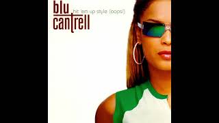 Blu Cantrell  - Hit &#39;em up style (oops!)