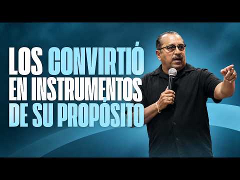LOS CONVIRTIO EN INSTRUMENTOS DE SU PROPÓSITO