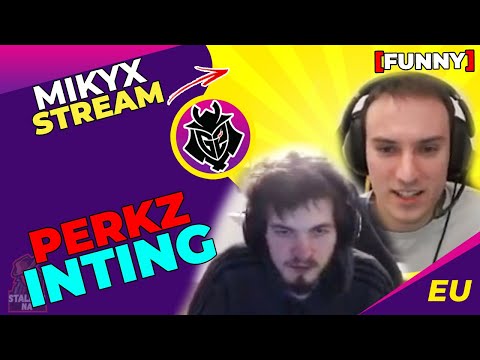 VIT Perkz INTING on G2 Mikyx Stream [FUNNY]