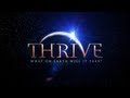 Documentary Conspiracy - THRIVE: What on Earth Will It Take?
