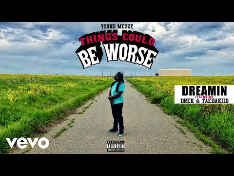 Young Mezzy - Dreamin (Official Audio) ft. D-rek, Taedakiid