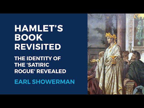 Hamlet’s Book Revisited: The Identity of the ‘Satiric Rogue’ Revealed with Earl Showerman