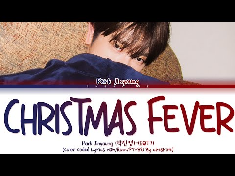 Park Jinyoung(박진영)-(GOT7)-Christmas Fever-Legendado em PT-BR-Color Coded Lyrics HAN/ROM/PT-BR
