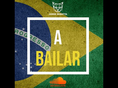 Jorge Rebatta - A Bailar Vol. 01 (Axé BahÍa, Exporto Brasil, Porto Seguro, Tá Dominado)