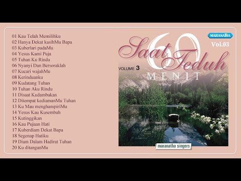 60 menit SAAT TEDUH Vol.03 - GLORIA TRIO