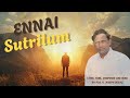 Ennai Sutrilum Joseph Decal Ezhupudhalin Satham Official MV Tamil Christian Song