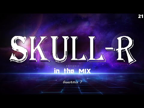 Ep.21 - Matix in the Mix | Guestmix 7 by Skull-R | #MitM21