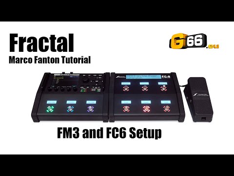 Fractal Audio FM3 Tutorial - Setup FM3 with FC-6 / FC-12