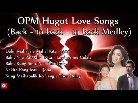 Broken Hearted Hugot Tagalog OPM Love Songs Medley - Jona, Thor Dulay, Louie Back to back to back!