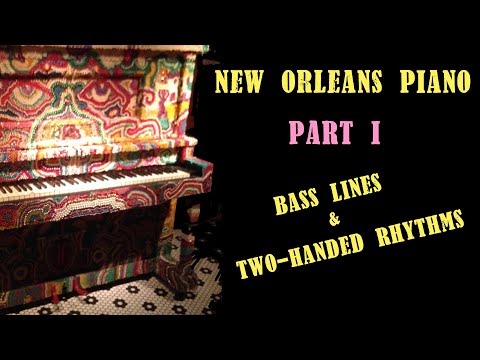 How to Play New Orleans Piano - Bass Lines and Two-Handed Rhythms