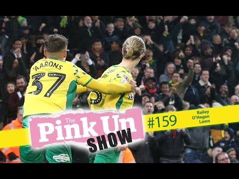 The PinkUn Norwich City Show #159 - with O'Hagan & Along Come Norwich