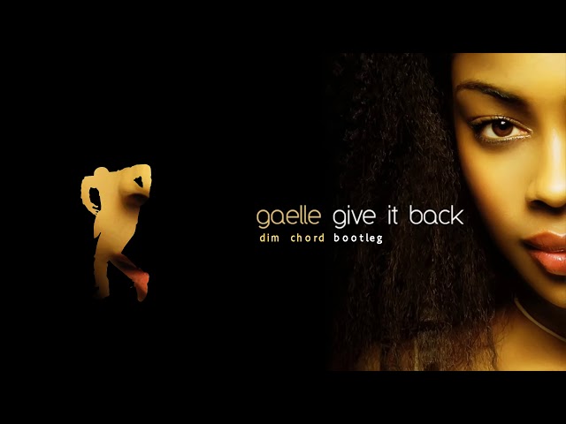 Gaelle - Give It Back (Dim Chord Bootleg)