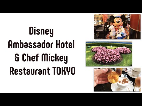 Disney Ambassador Hotel e restaurante CHEF MICKEY em TÓQUIO