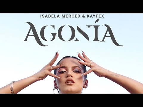 Isabella Merced &Kayfex-Agonia (Lyrics)
