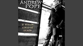 If Waylon Could See Us Now