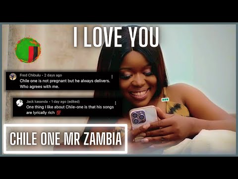 Chile One MrZambia  - I Love You (Official Music Video) | Reaction