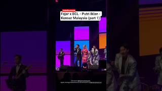 Download lagu Fajar x BCL - Putri Iklan - Konser Malaysia (part 1) #fajar #bcl #putriiklan #concert #viral #fyp mp3