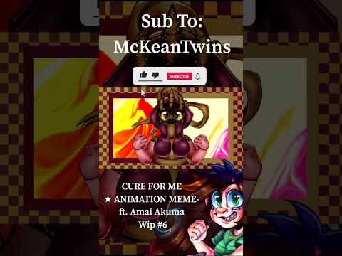 CURE FOR ME ★ ANIMATION MEME- ft. Amai Akuma Wip #6 #shorts