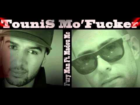 Nouveau Morceau: "Fury Man FT Madou Mc"  "Tunis Mo'Fucker 2012 KBBA"  "Attachez Vos Ceintures"