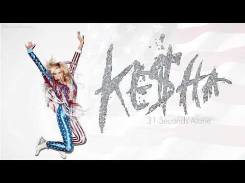 Ke$ha - 31 Seconds Alone (NEW SONG!!)