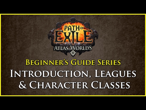 Path of Exile: Beginners Guide Series - Part 1 - Introduction