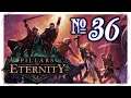 Pillars of Eternity 36 - Rebellion on the Wind 