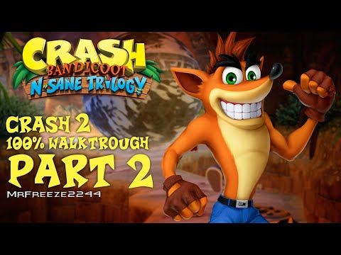 Crash Bandicoot 2 | N. Sane Trilogy | 100% Walkthrough Part 2