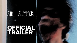 Sol Summer | Trailer 1