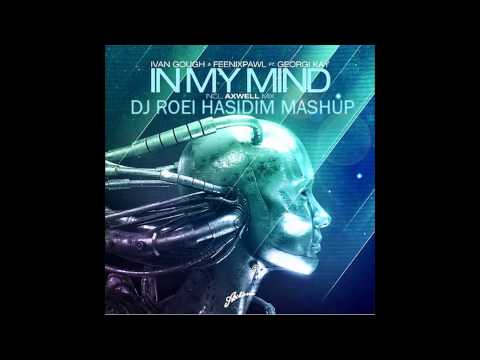 Ivan Gough & Georgi Kay & Deniz Kuyo - In My Mind (Dj Roei H Mashup)