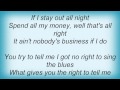 Willie Nelson - Ain't Nobody's Business Lyrics