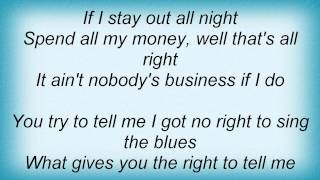 Willie Nelson - Ain&#39;t Nobody&#39;s Business Lyrics
