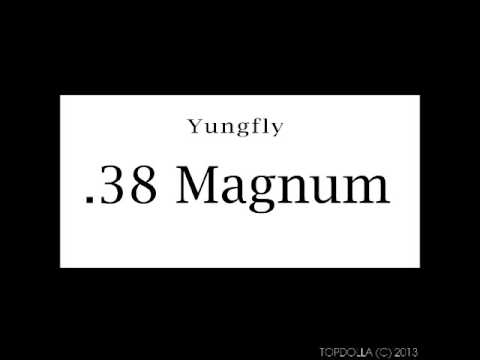 YungFly .38 Magnum Ft. The Game (Audio)