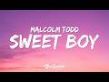 Malcolm Todd Sweet Boy Lyrics