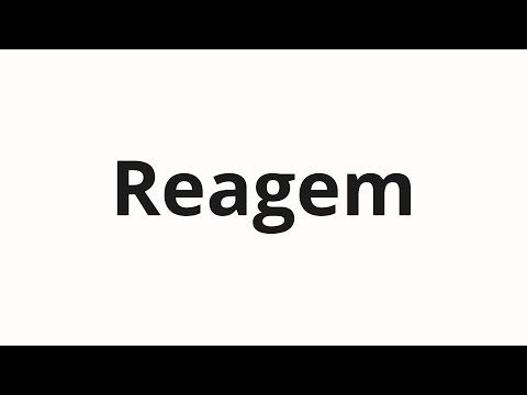 How to pronounce Reagem
