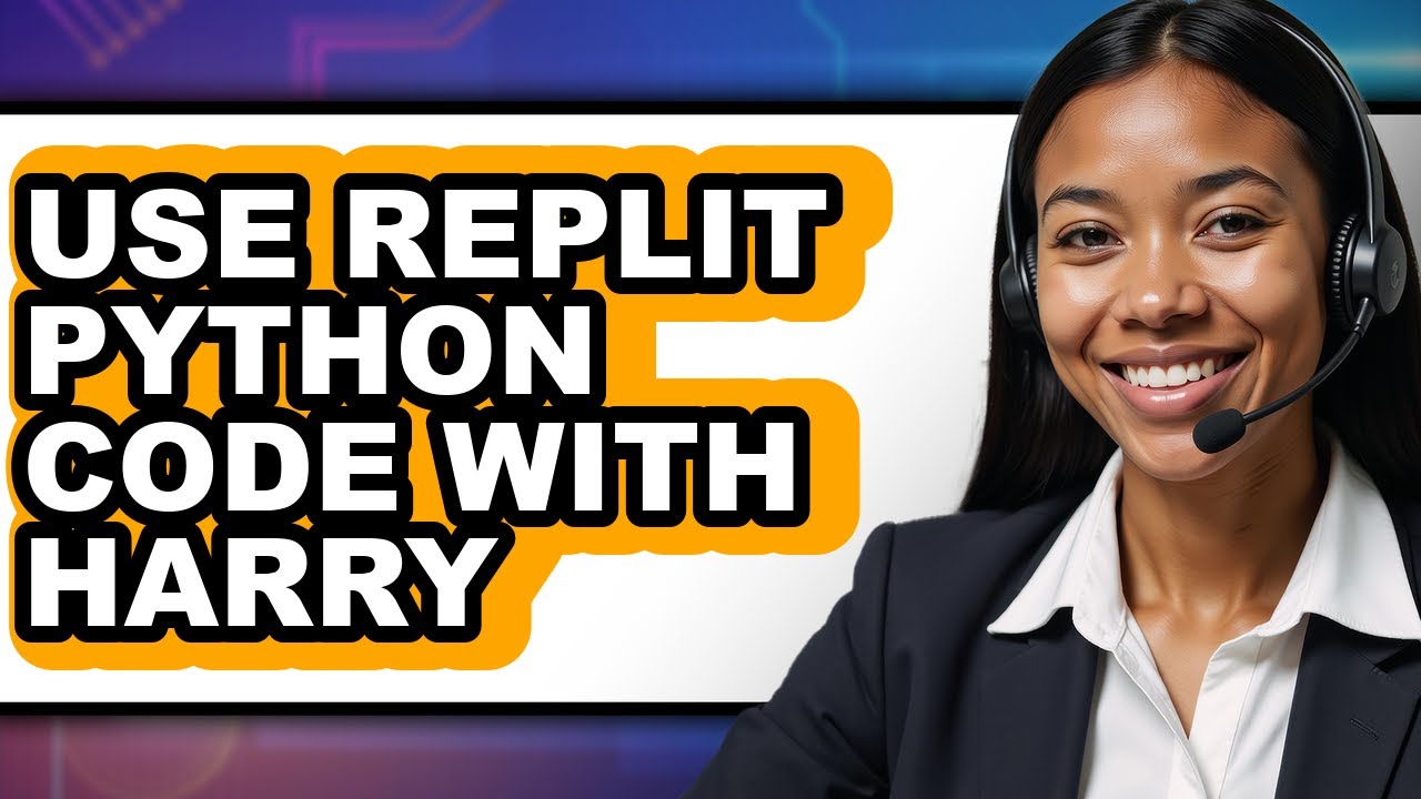 How to Use Replit Python Code with Harry - Full Guide
