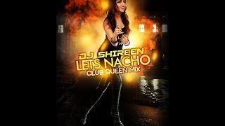 LET&#39;S NACHO SEXY REMIX -  2017 DJ SHIREEN ll NUCLEYA ll BADSHAH ll REMIX ll ALIA BHATT