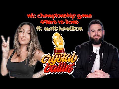 49ERS VS LIONS NFC CHAMP GAME, BABY! - crystal ballin' ft. matt hamilton