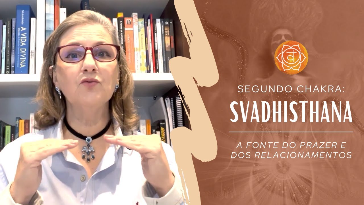 CHAKRA SEXUAL: A FONTE DOS RELACIONAMENTOS | Dra. Mabel Cristina Dias