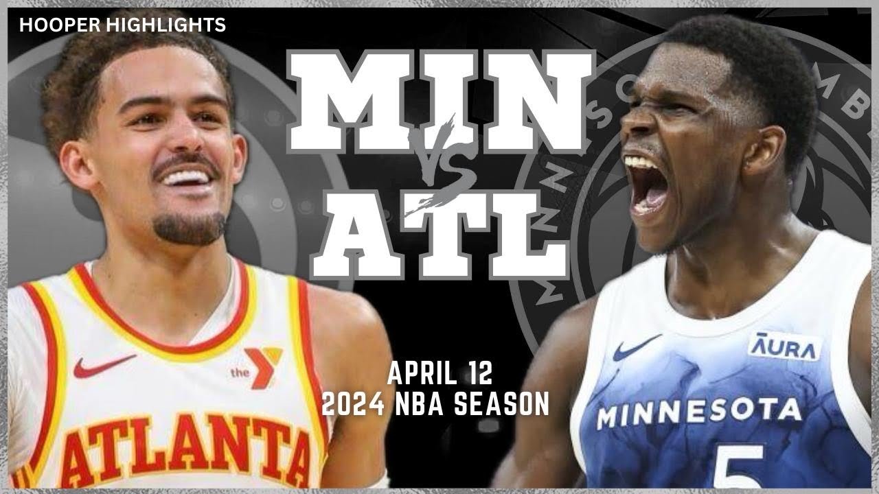 13.04.2024 | Minnesota Timberwolves 109-106 Atlanta Hawks