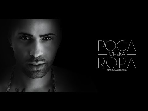 Cheka - Poca Ropa (Original De Estudio) Prod. Saga Neutron - @YoSoyCheka @SagaNeutron