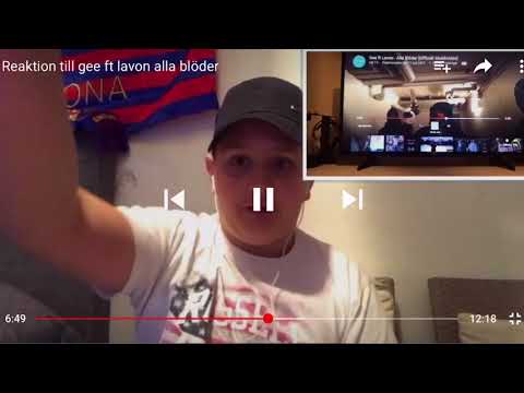 Rektion till gee ft lavon alla blöder verision 2