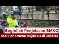 Beginilah Penjelasan BMKG Soal Fenomena Hujan Es Di Jakarta