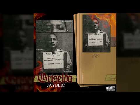 JAY BLIC- GRISELDA