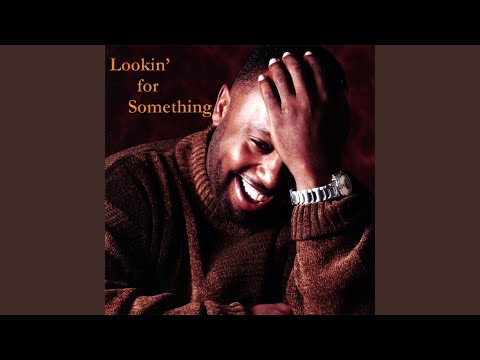 Lookin' For Something