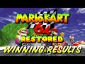 Winning Results Mario Kart 64 Restored