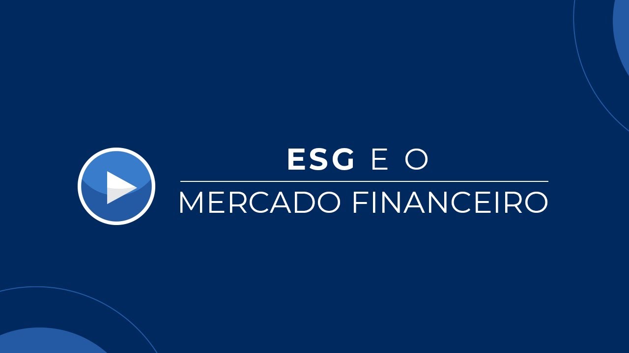 ESG e o Mercado Financeiro