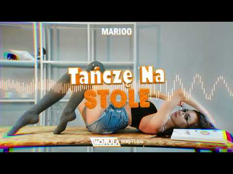 MARIOO - TAŃCZĘ NA STOLE (WOJTULA REMIX)