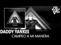 Daddy Yankee - Campeo A Mi Manera - Mundial