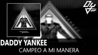 Daddy Yankee - Campeo A Mi Manera - Mundial